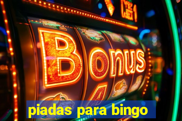 piadas para bingo